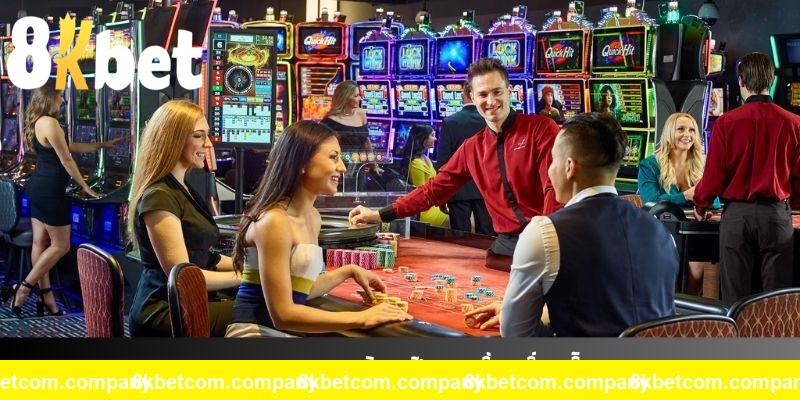 Casino 8KBET và những điều hấp dẫn 