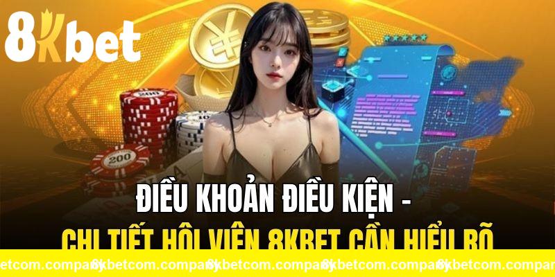 Điều khoản điều kiện 8KBET